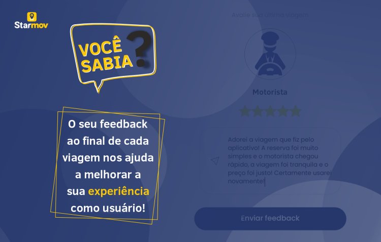 Por que o seu feedback é fundamental para a Starmov?